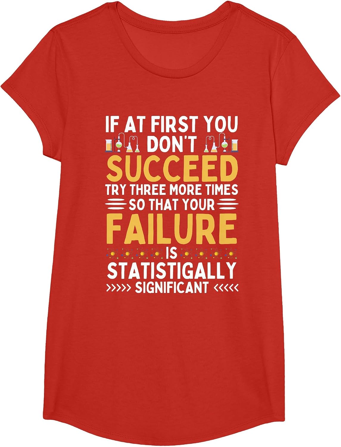 Funny Science Humor, Chemistry, Biology, Physics, Science T-Shirt - Girls Red