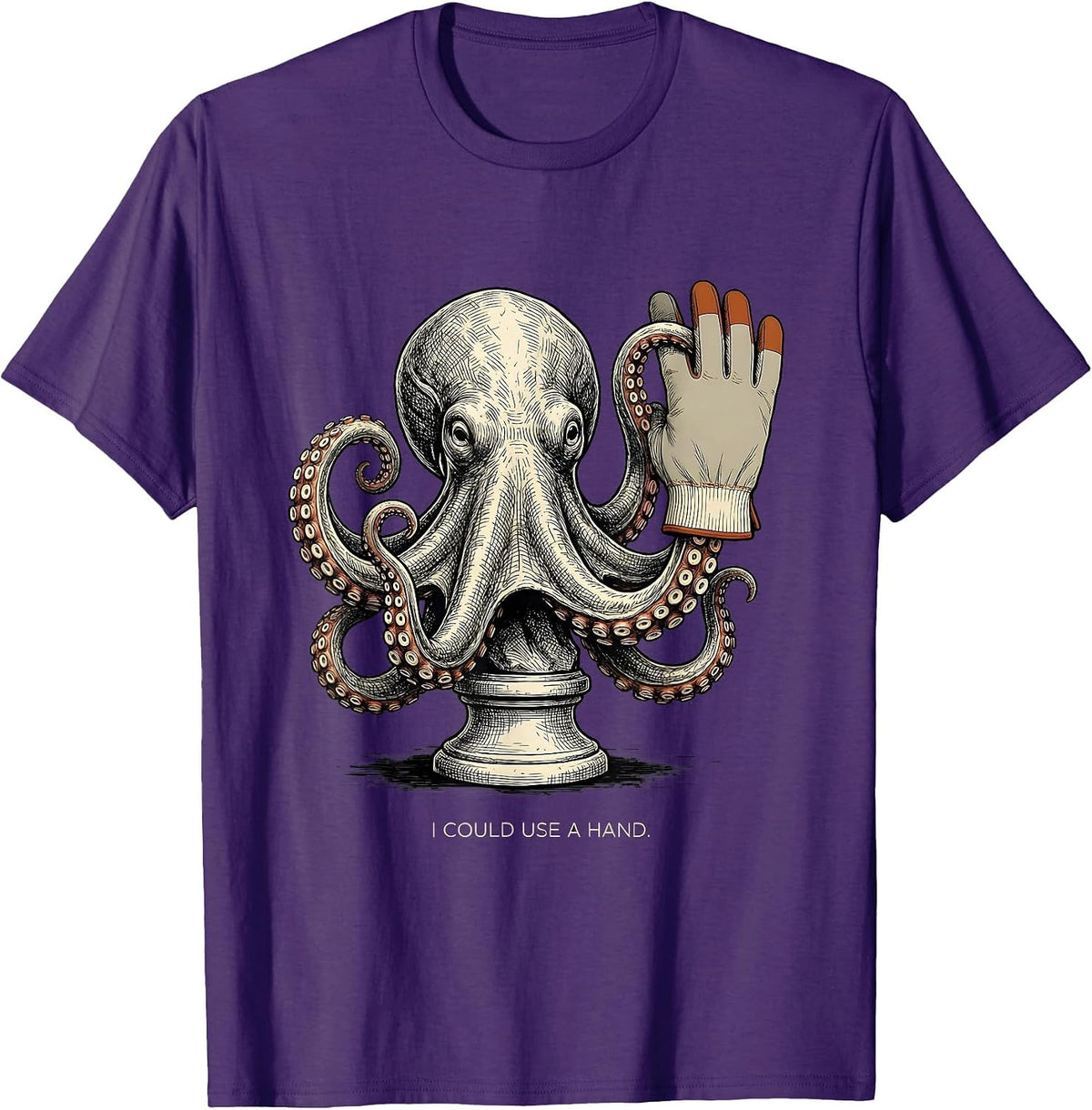 I Could Use A Hand Funny Octopus Novelty Animal Mascot T-Shirt - Purple