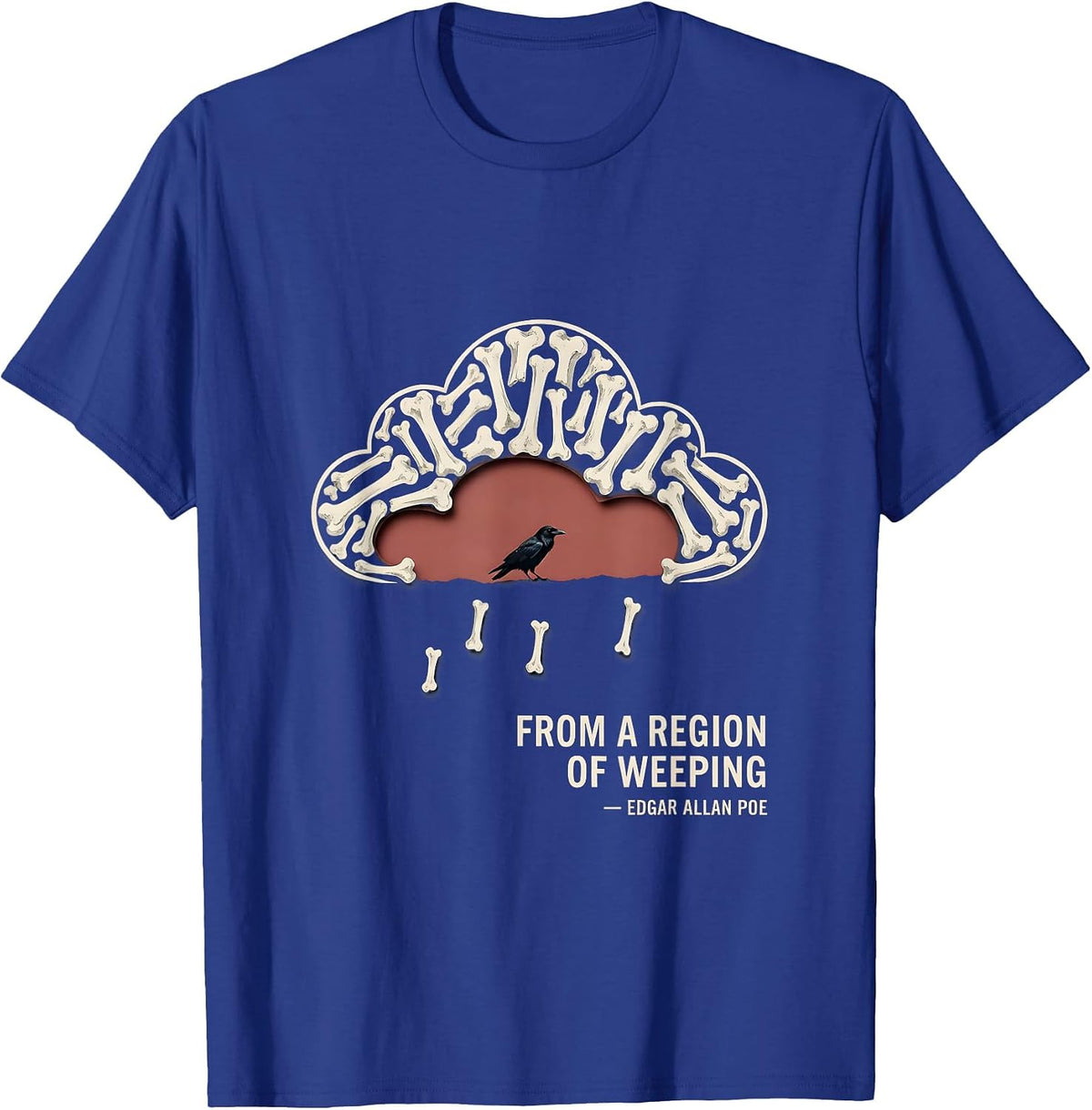 Men's From A Region Of Weeping Edgar Allan Poe Gothic Literature T-Shirt - Royal Blue