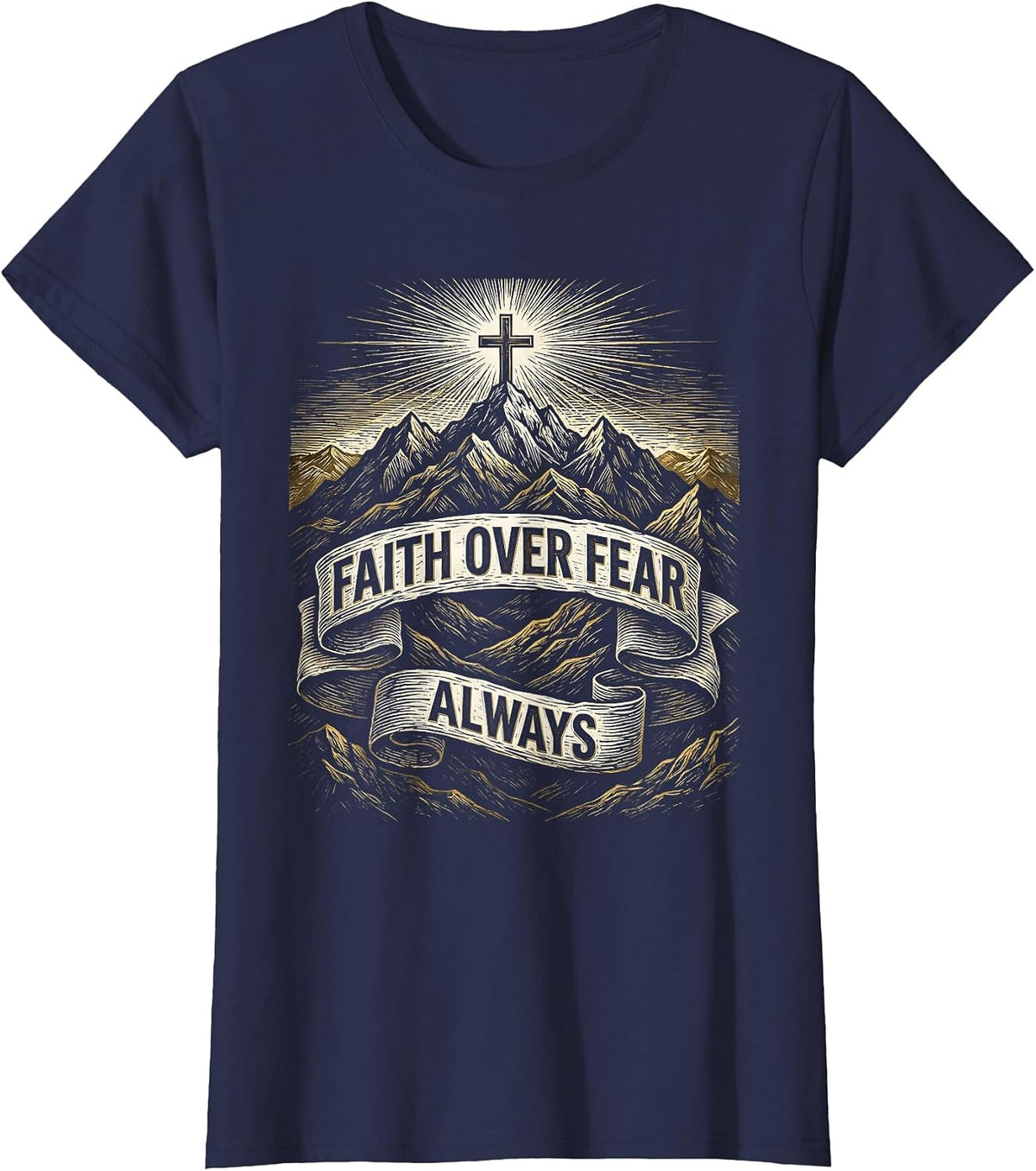 Women's Faith Over Fear Always Mountain Range Design T-Shirt - Navy Blue