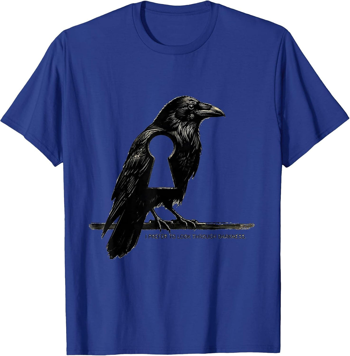 Men's I Prefer To Look Through Darkness Gothic Edgar Allan Poe T-Shirt - Royal Blue