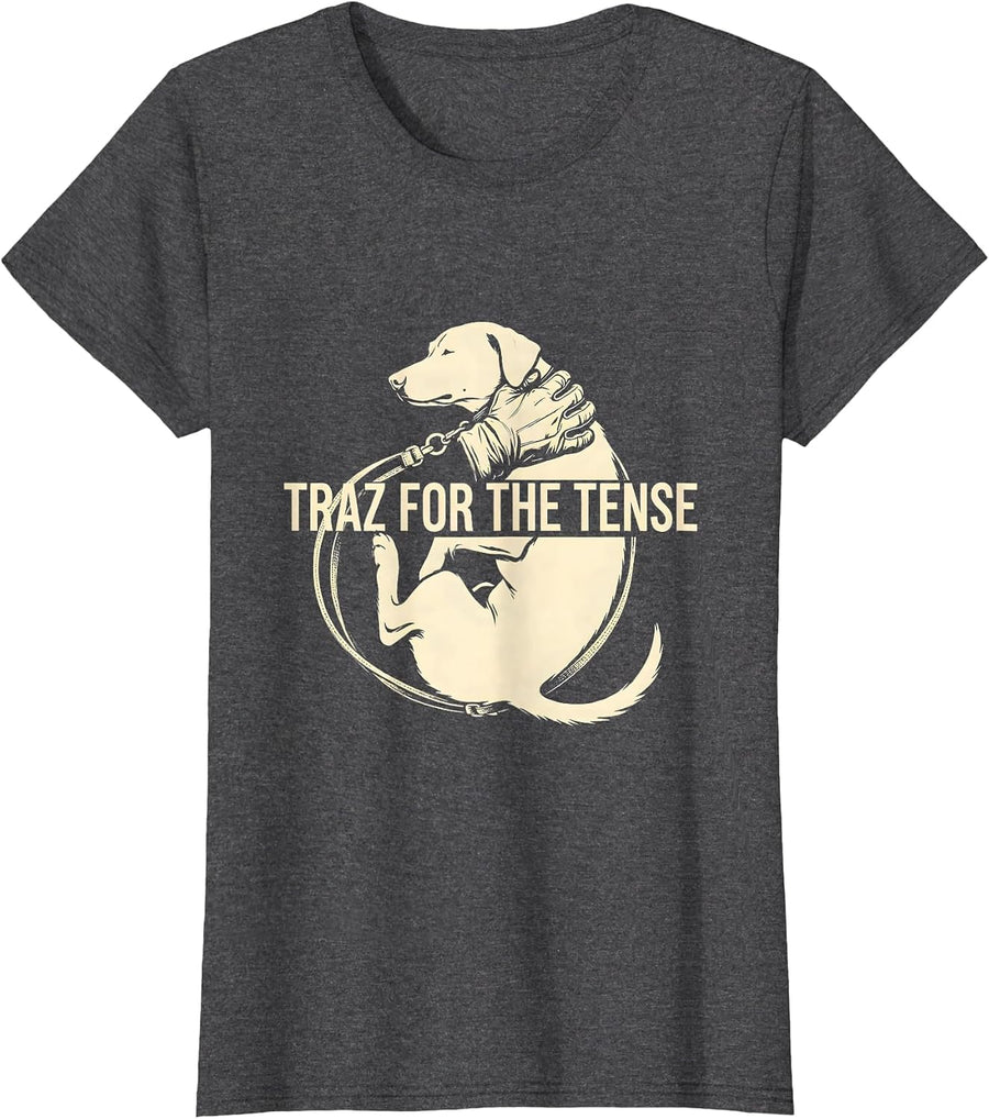 Women's Traz For The Tense Funny Veterinary Technician Vet Tech T-Shirt - Dark Heather Grey