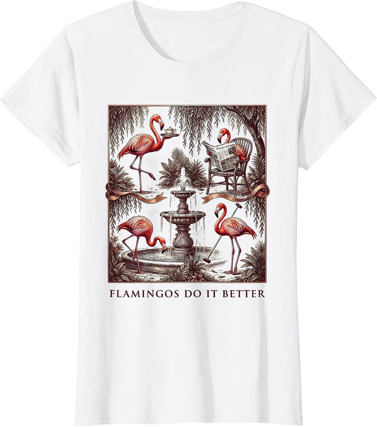 Flamingos Do It Better Tropical Bird Design T-Shirt - White