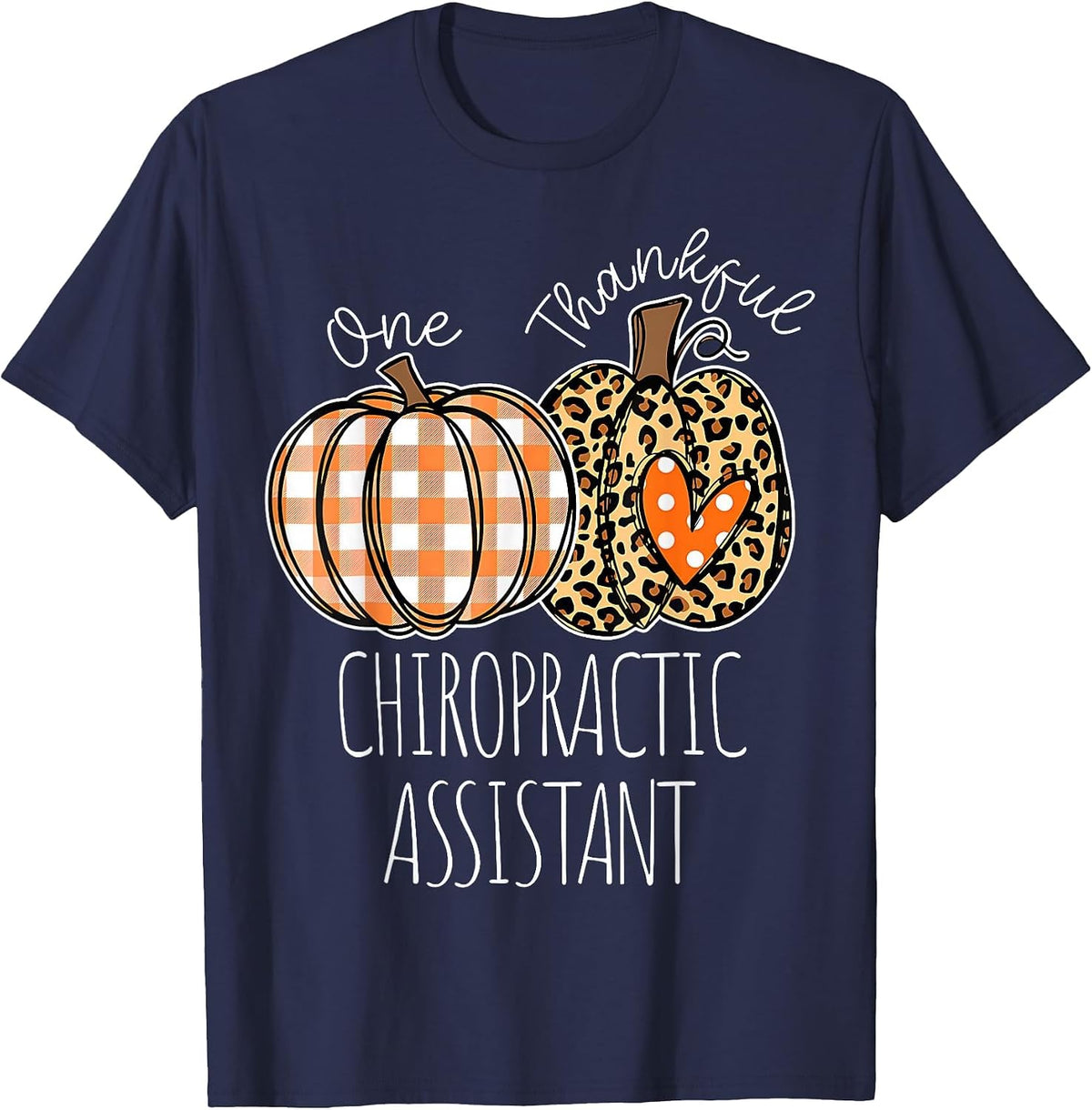 Thankful Chiropractic Assistant Cute Thanksgiving T-Shirt - Navy Blue