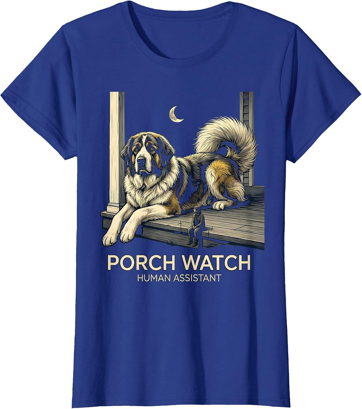 Women's Porch Watch Human Assistant Funny Great Pyrenees Dog Owner T-Shirt - Royal Blue