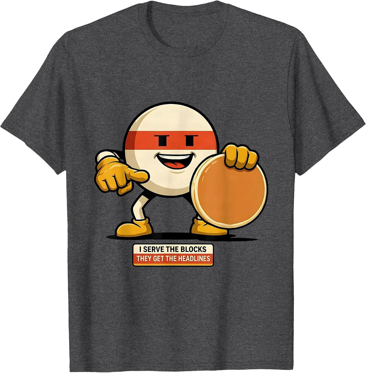 Men's I Serve The Blocks, They Get The Headlines Funny Lineman T-Shirt - Dark Heather Grey