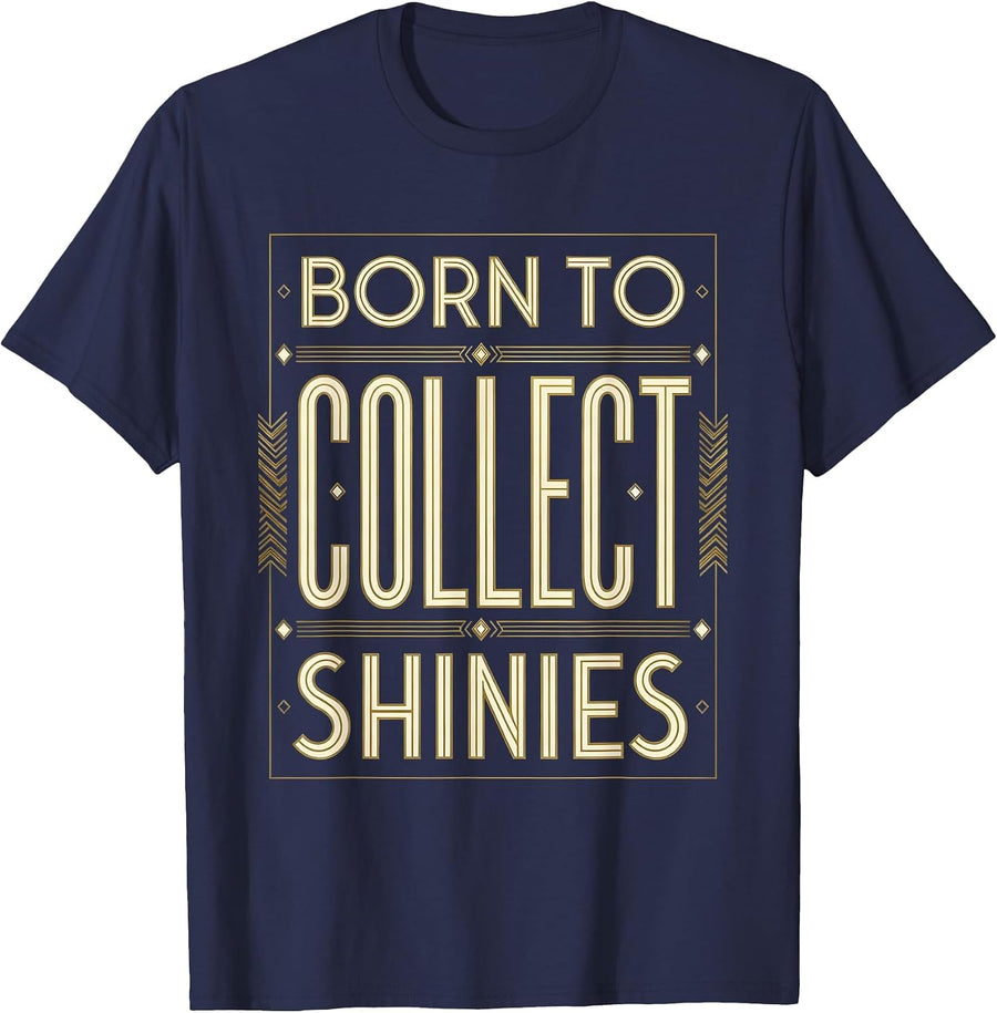 Born to Collect Shinies Crow Lover Design T-Shirt - Navy Blue
