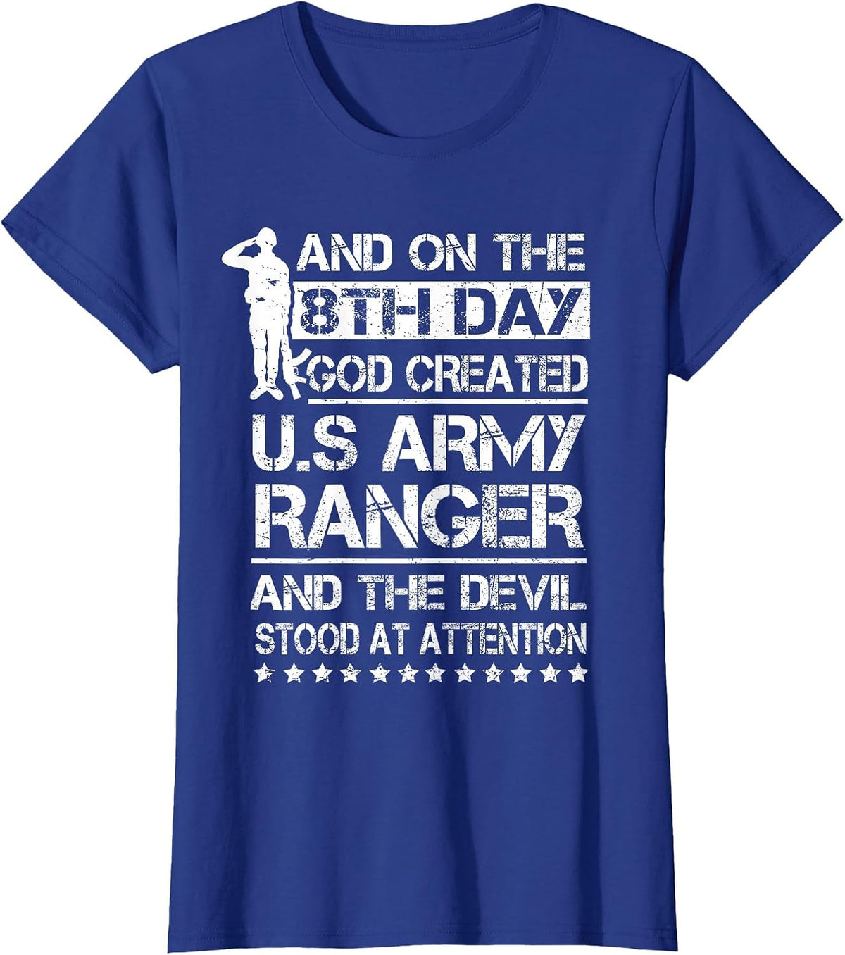 On 8th Day God Created US Army Ranger Veteran T-Shirt - Royal Blue