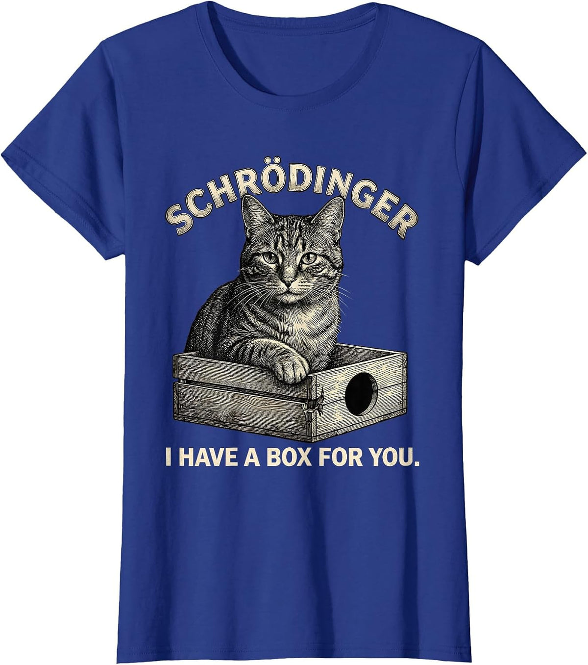 Women's Schrödinger, I Have a Box for You Funny Quantum Physics Cat T-Shirt - Royal Blue