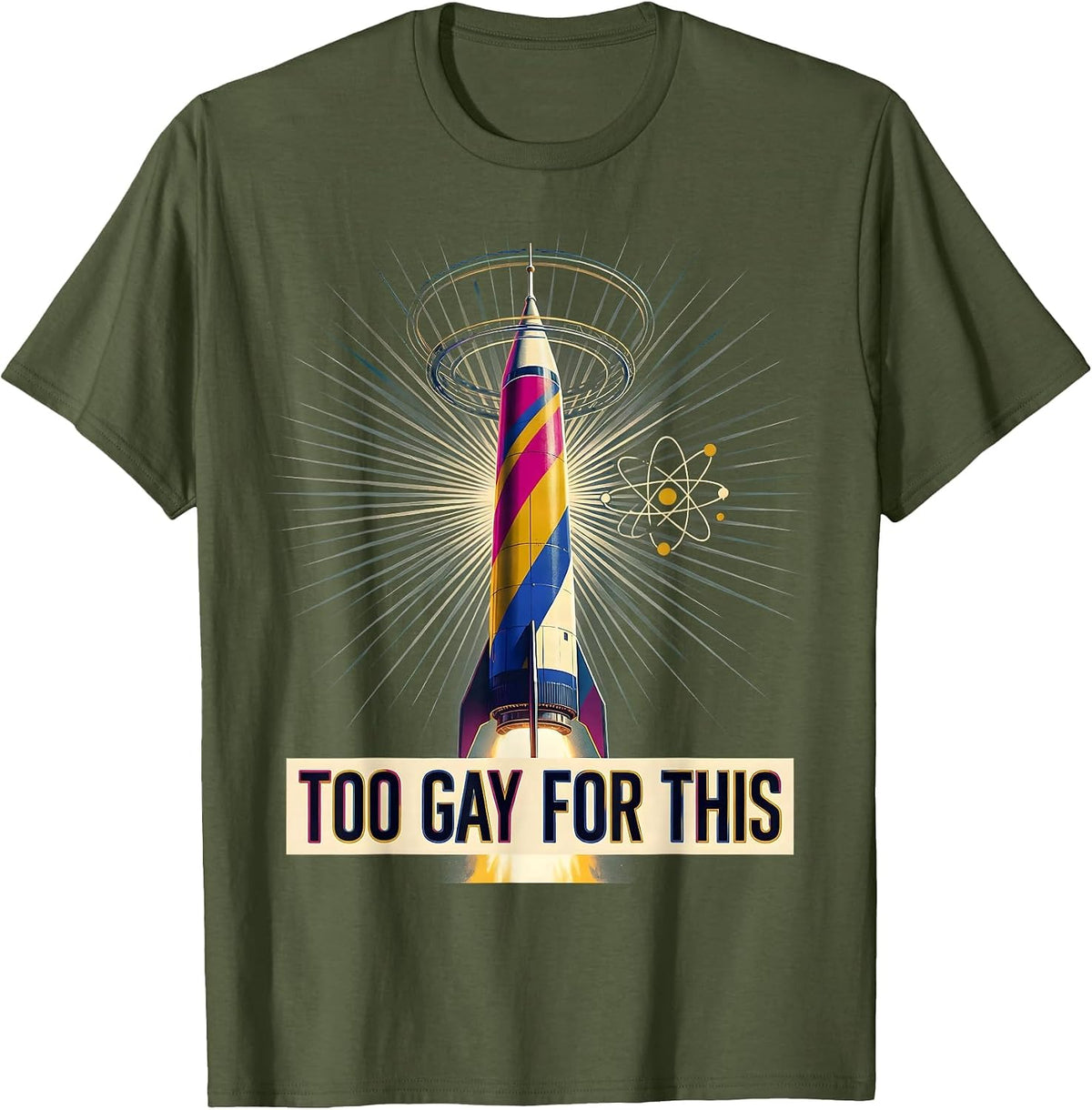 Men's Too Gay For This Bold LGBTQ Pride Design T-Shirt - Olive Green
