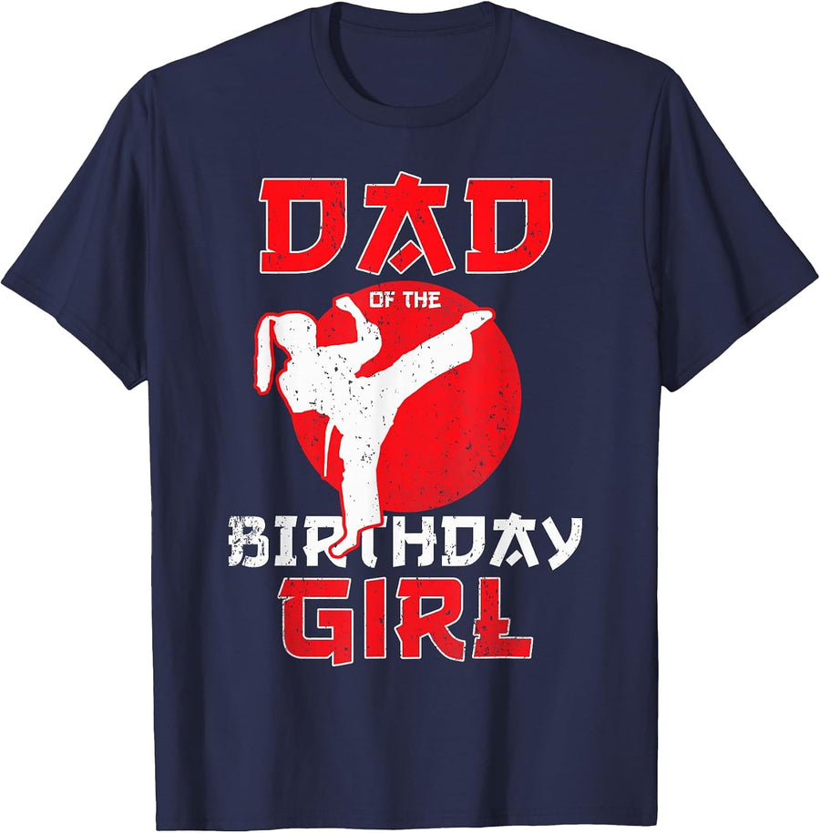 Dad of The Birthday Karate Taekwondo Girl Martial Arts T-Shirt - Navy Blue
