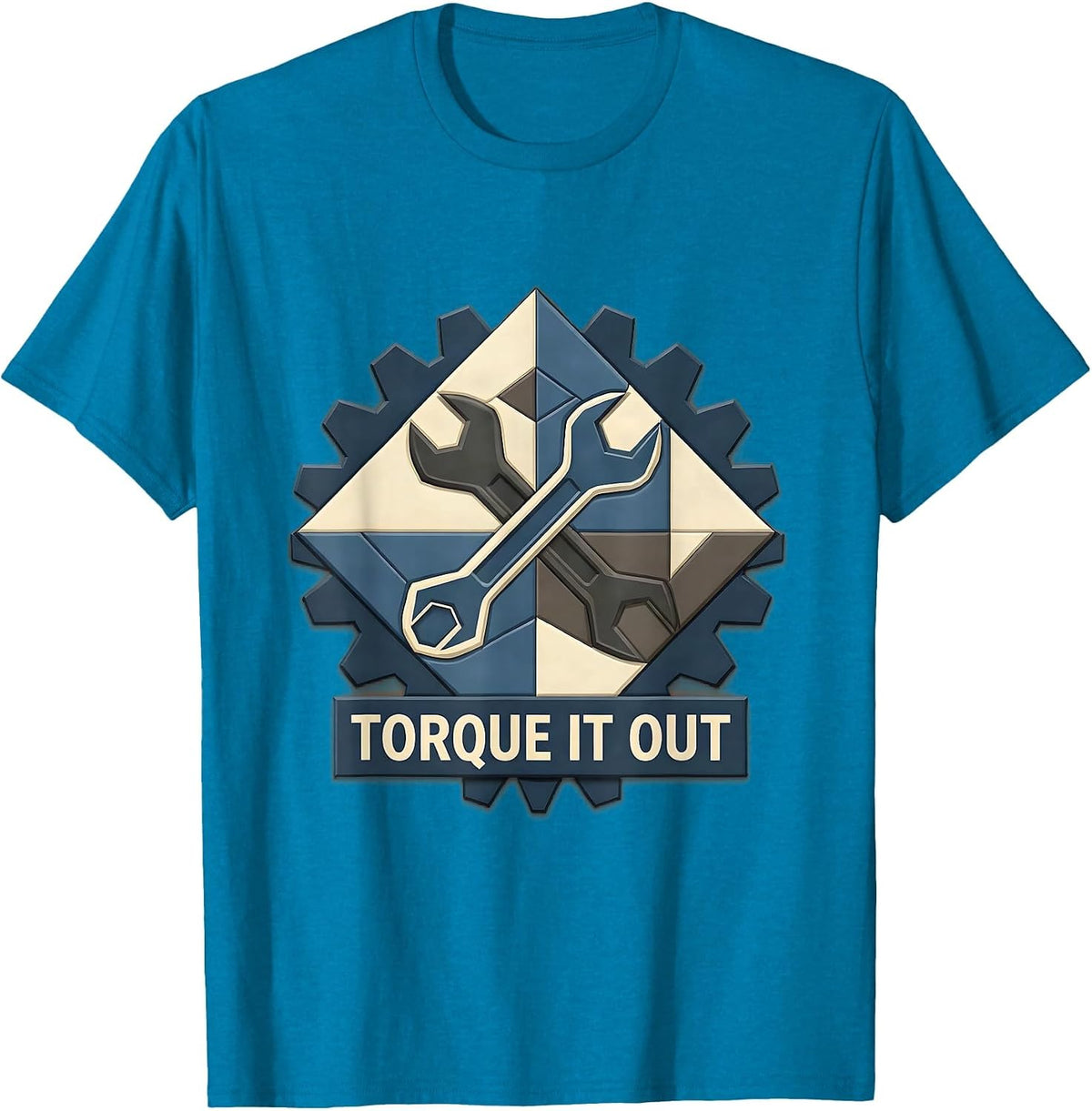 Torque It Out Mechanic Wrench Design T-Shirt - Sapphire Blue