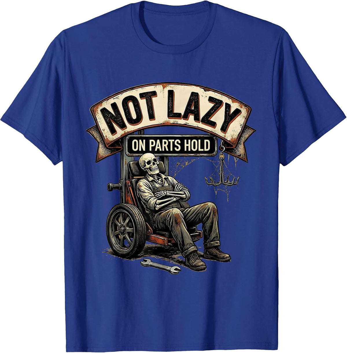 Not Lazy On Parts Hold Funny Mechanic Skeleton Auto Repair T-Shirt - Royal Blue