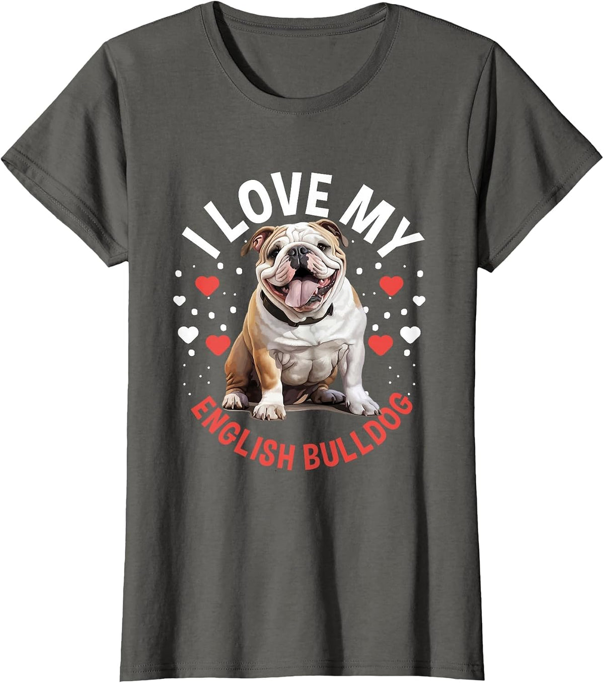 British English Bulldog Lover - I Love My English Bulldog T-Shirt - Asphalt Grey