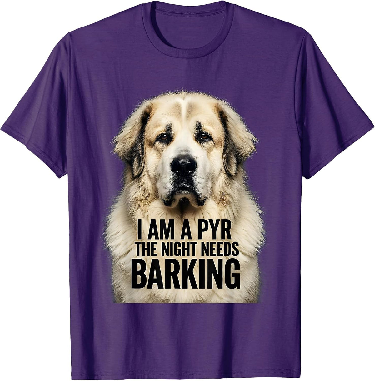 Men's I Am A Pyr The Night Needs Barking Funny Great Pyrenees Dog T-Shirt - Purple