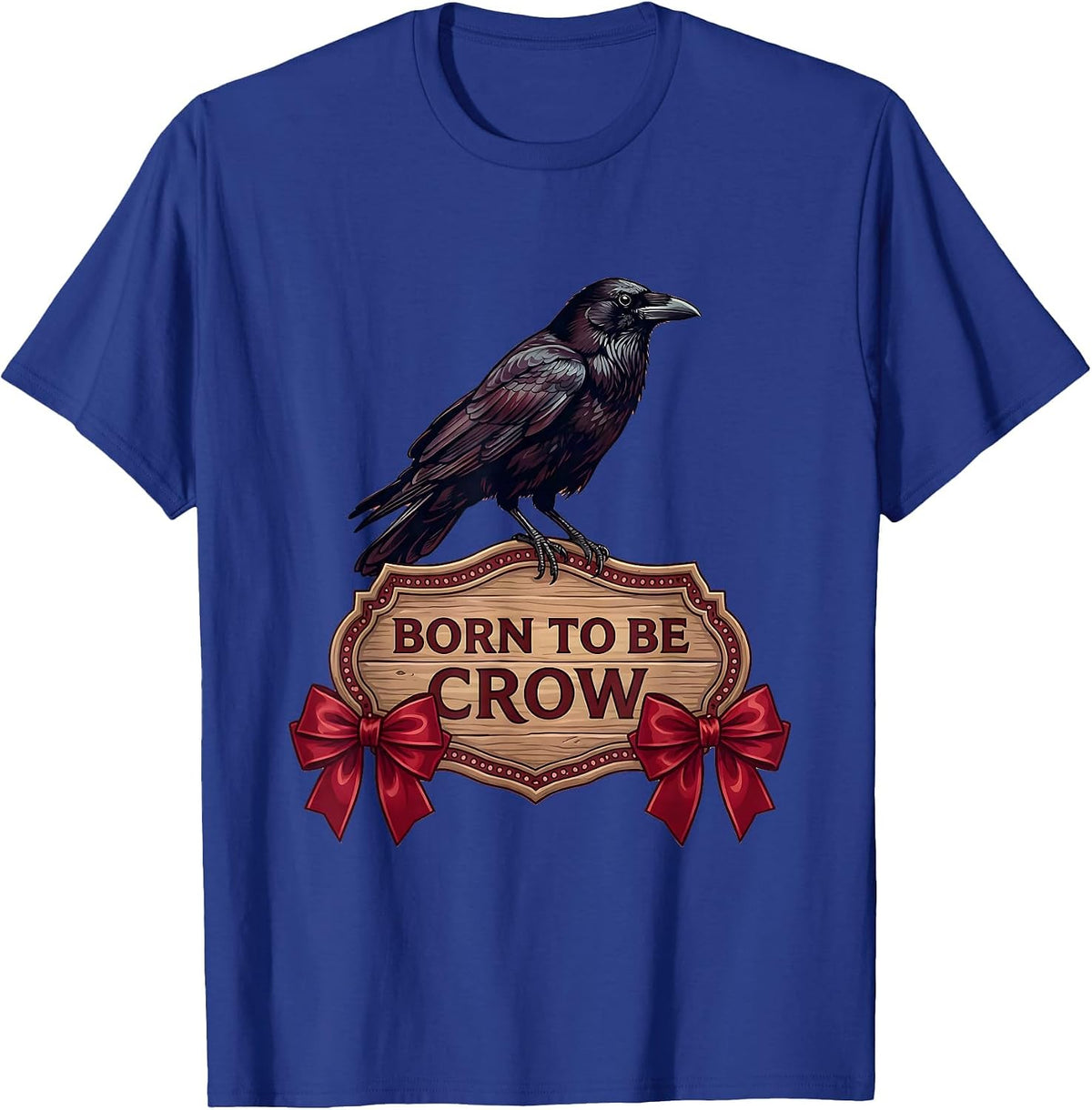 Born to Be Crow Wild Spirit Graphic Design T-Shirt - Royal Blue