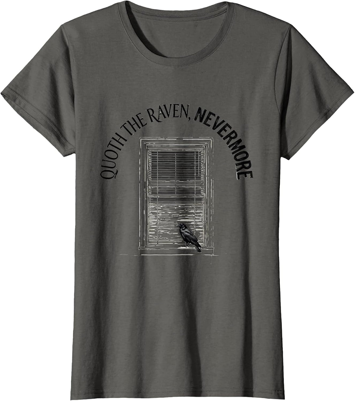 Women's Quoth The Raven Nevermore Gothic Literary Fan Gift T-Shirt - Asphalt Grey