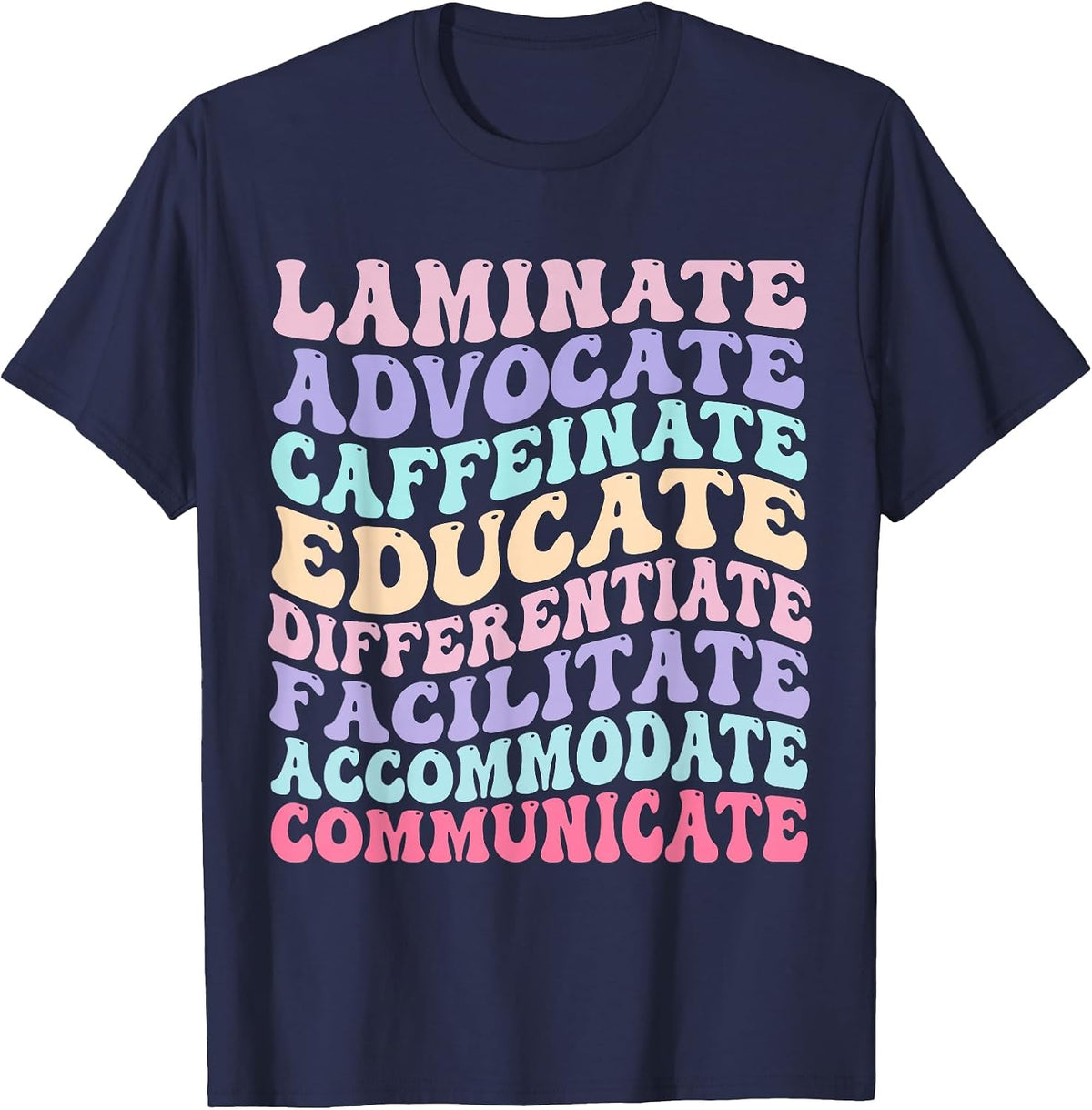 Sped Caffeinate Advocate Laminate Educate Teacher T-Shirt - Navy Blue
