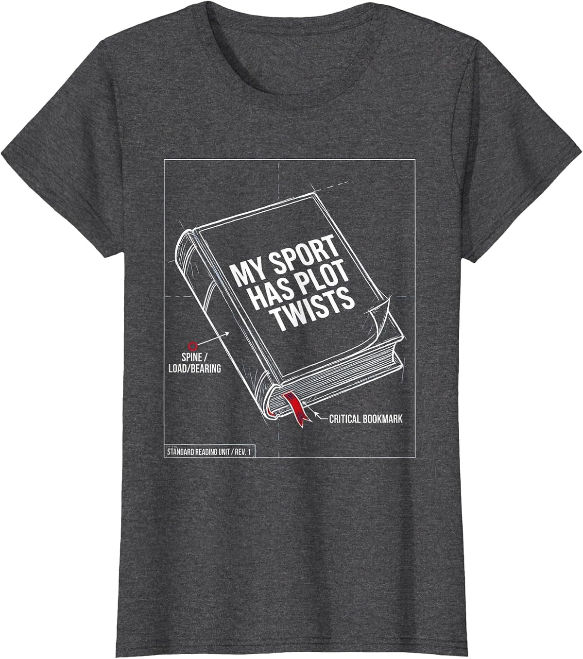 Women's My Sport Has Plot Twists Reading Design T-Shirt - Dark Heather Grey