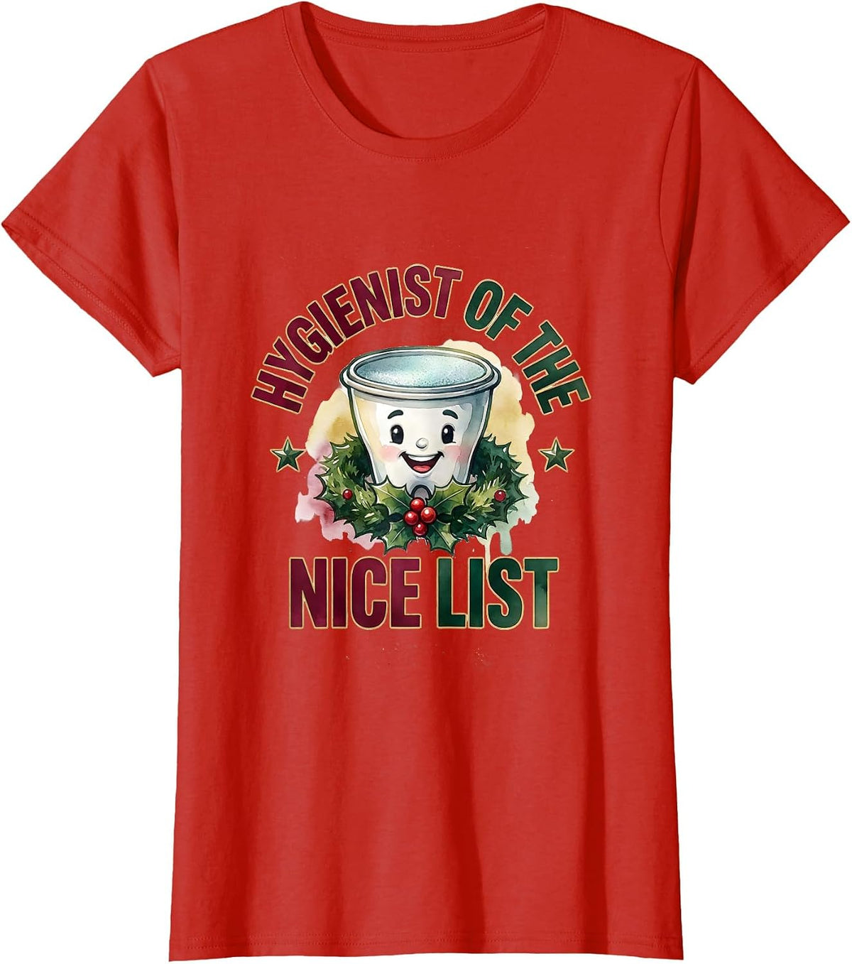 Hygienist of the Nice List Funny Dental Hygienist Christmas T-Shirt - Red