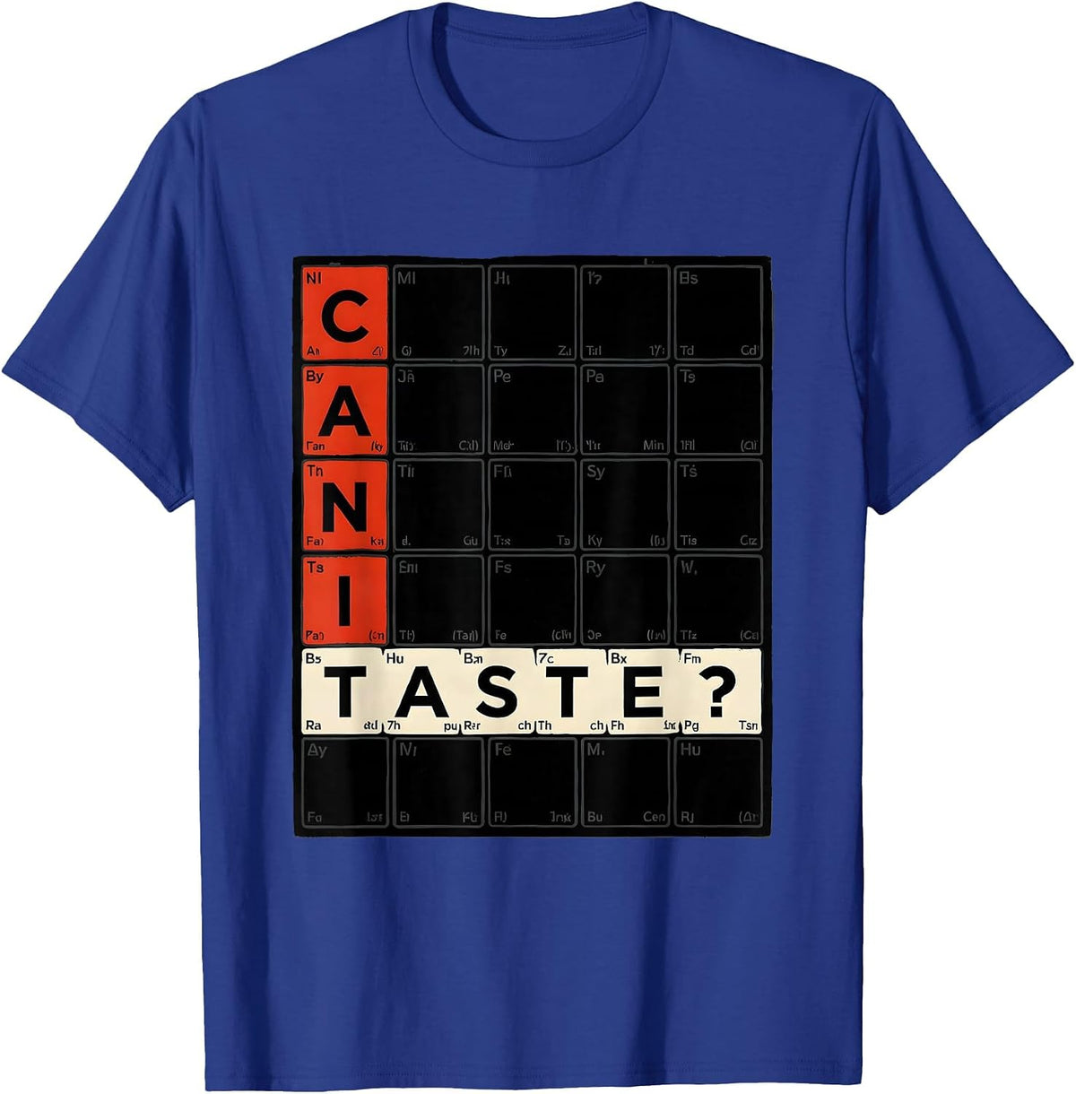 Men's Can I Taste Funny Periodic Table Science Teacher Gift T-Shirt - Royal Blue