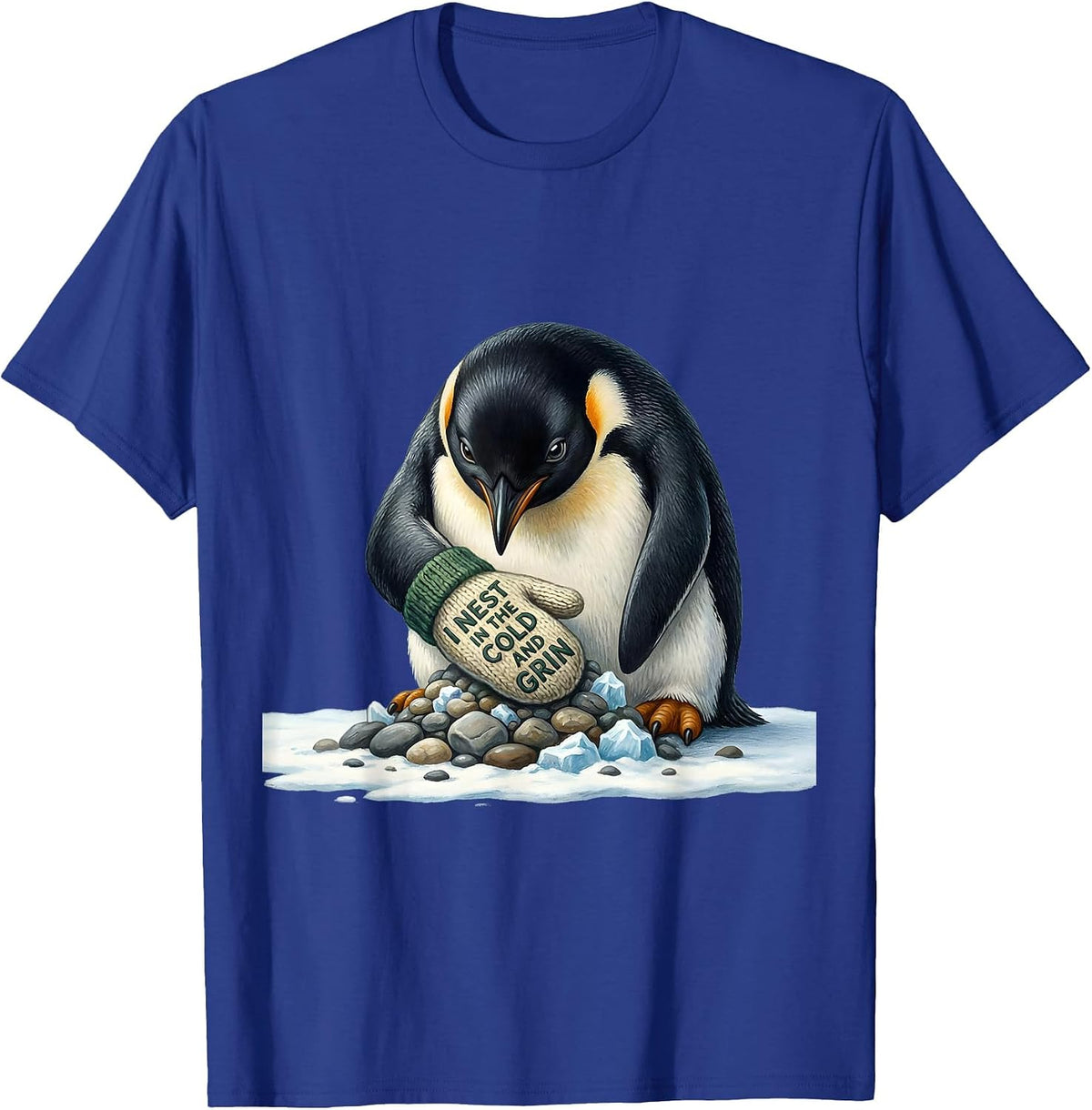 I Nest In The Cold And Grin Funny Penguin Lover Novelty Gift T-Shirt - Royal Blue