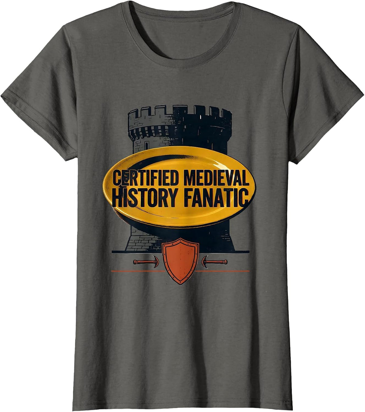 Women's Certified Medieval History Fanatic Funny History Teacher T-Shirt - Asphalt Grey