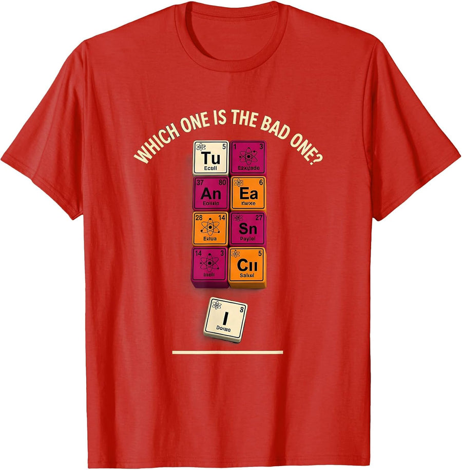 Men's Which One Is The Bad One Funny Science Teacher Periodic T-Shirt - Red