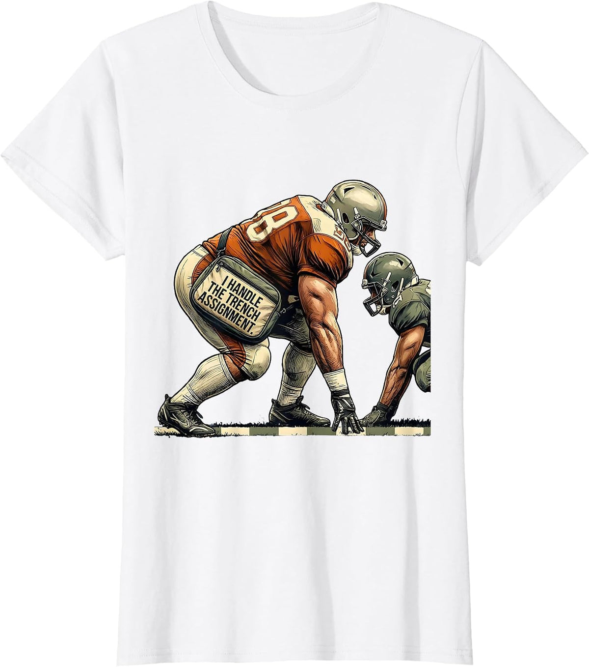 I Handle The Trench Assignment Funny Football Lineman Humor T-Shirt - White
