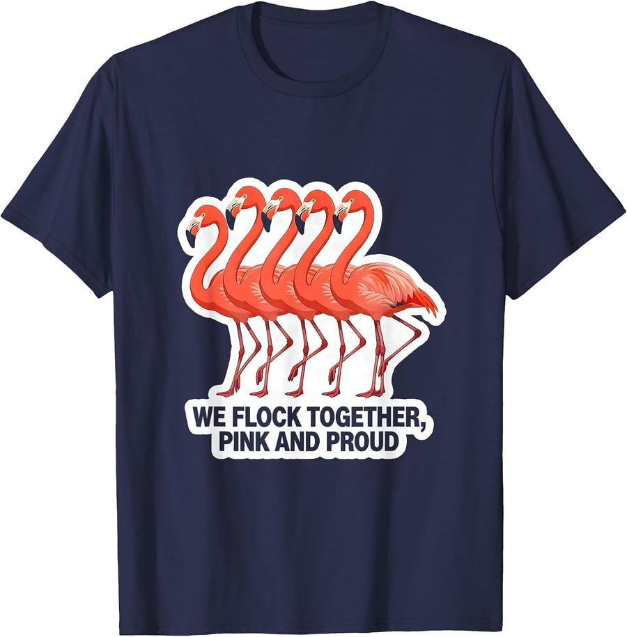 We Flock Together Pink And Proud Funny Flamingo Bird Lover T-Shirt - Navy Blue