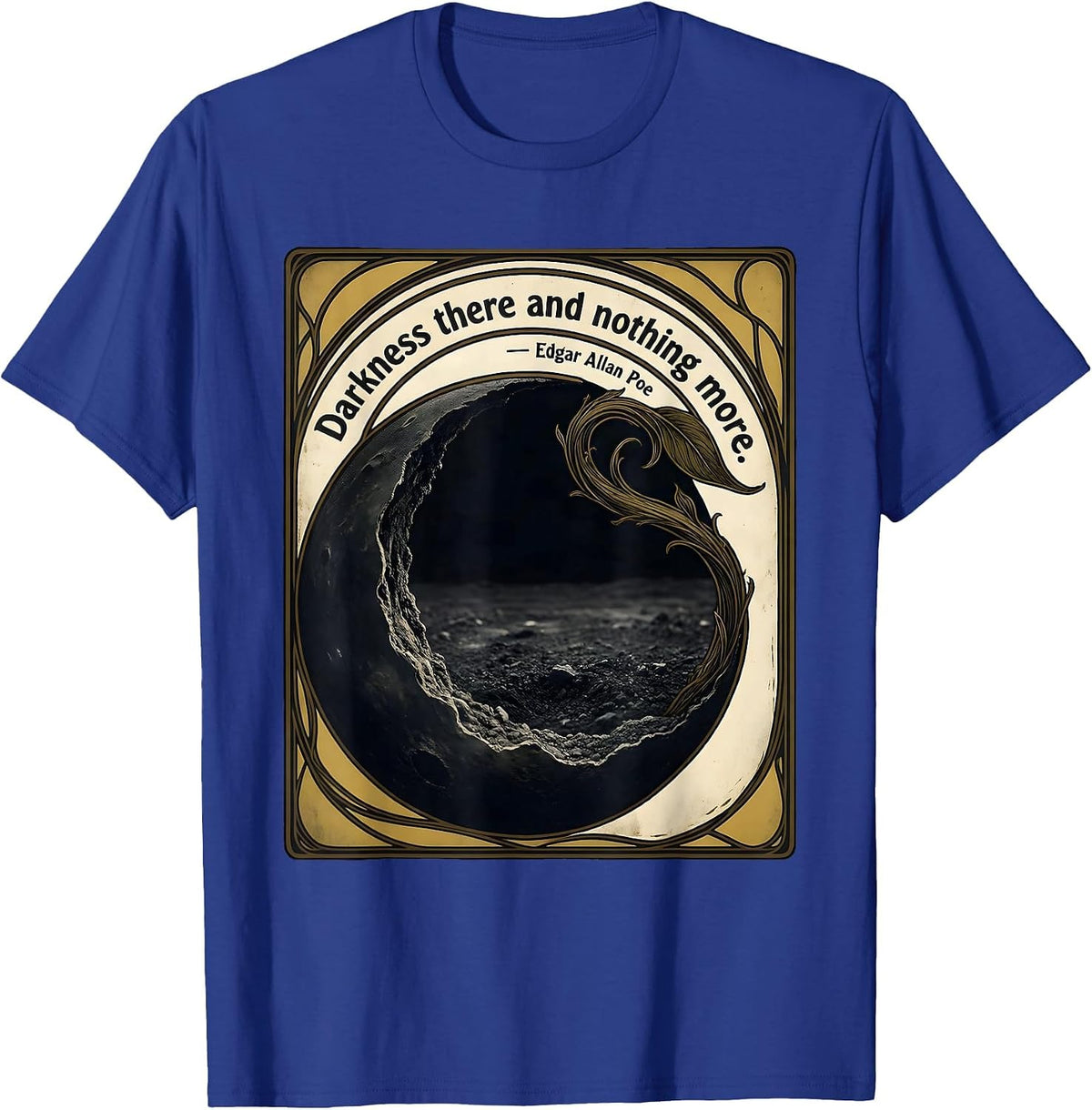 Men's Darkness there and nothing more Edgar Allan Poe Gothic T-Shirt - Royal Blue