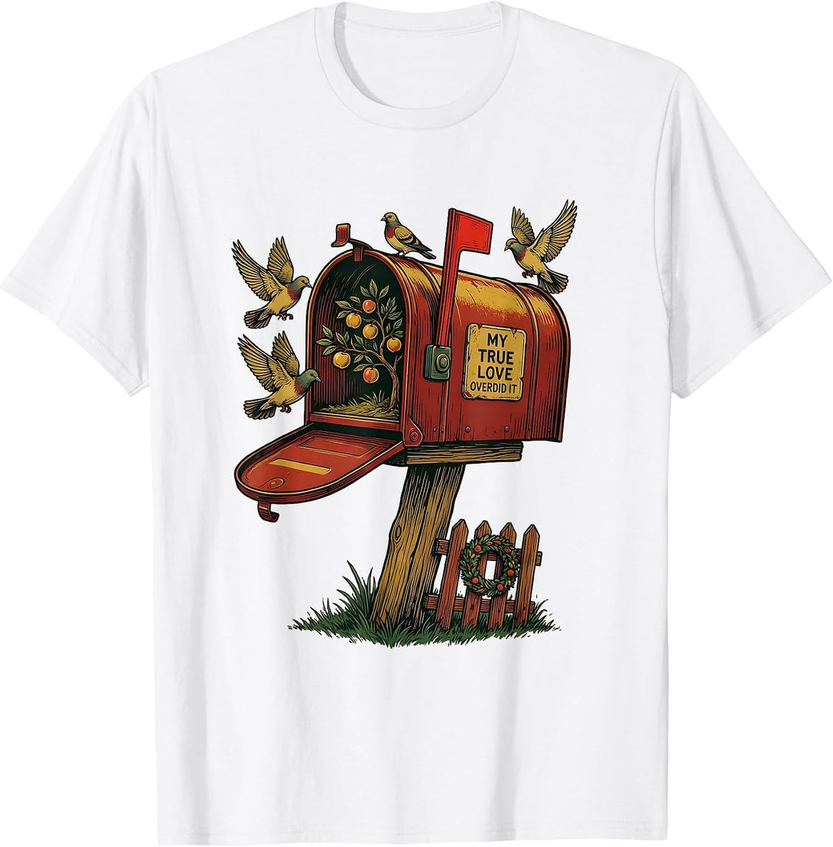 Men's My True Love Overdid It Vintage Christmas Carol 12 Days Song T-Shirt - White