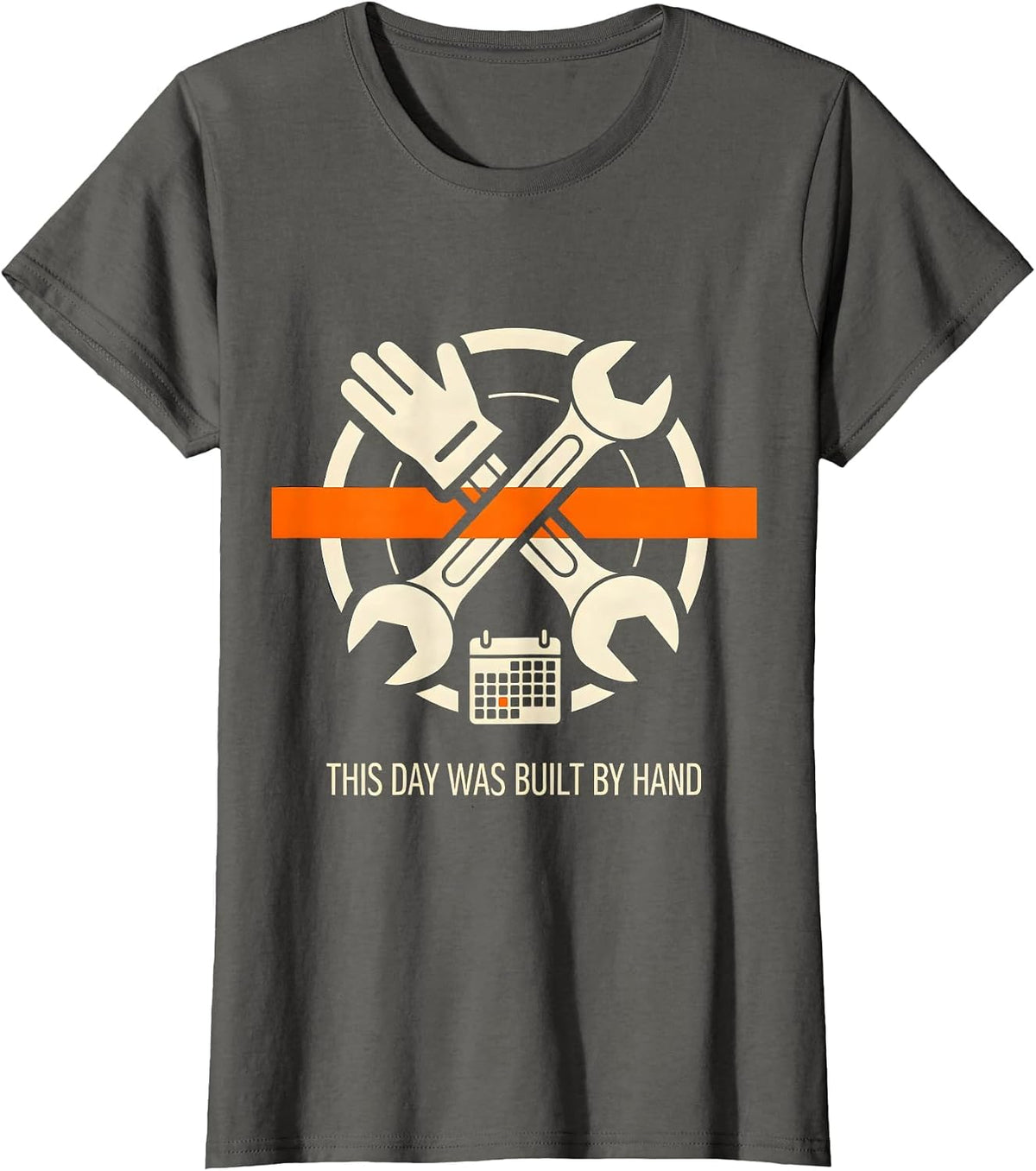 Women's This Day Was Built By Hand Funny Blue Collar Tradesman Labor T-Shirt - Asphalt Grey