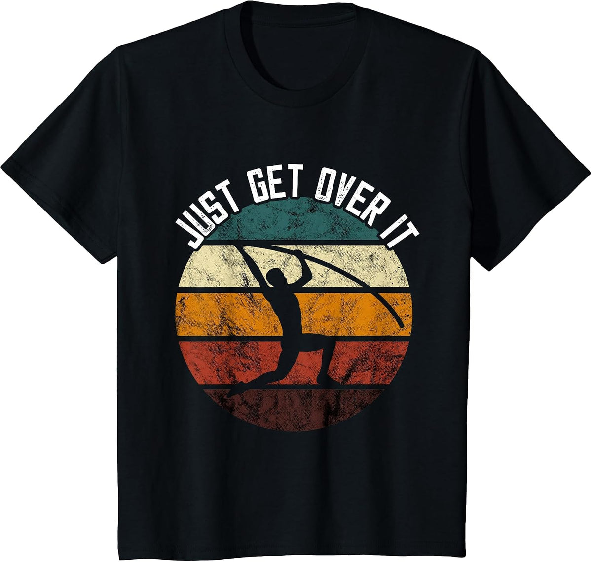 Pole Vault Retro Just Get Over It High Jump Track and Field T-Shirt - Black