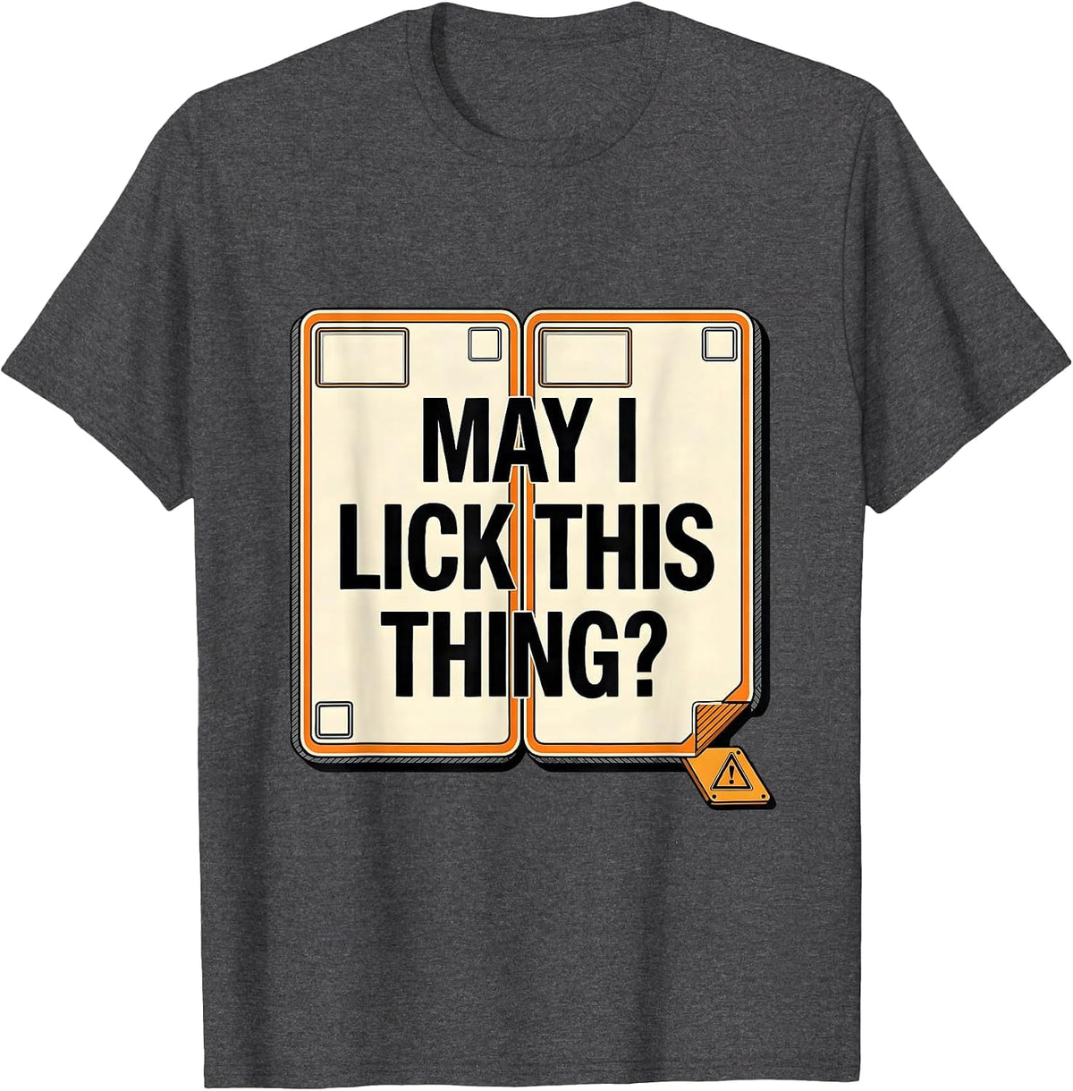 May I Lick This Thing Funny Periodic Table Science Teacher T-Shirt - Dark Heather Grey