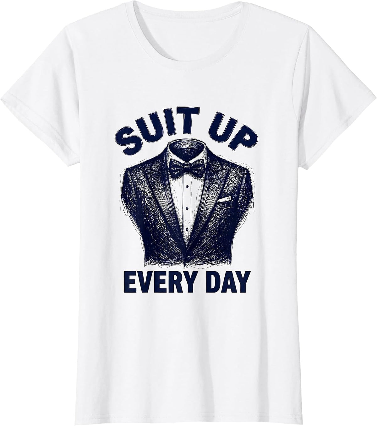 Women's Suit Up Every Day Tuxedo Graphic Design T-Shirt - White