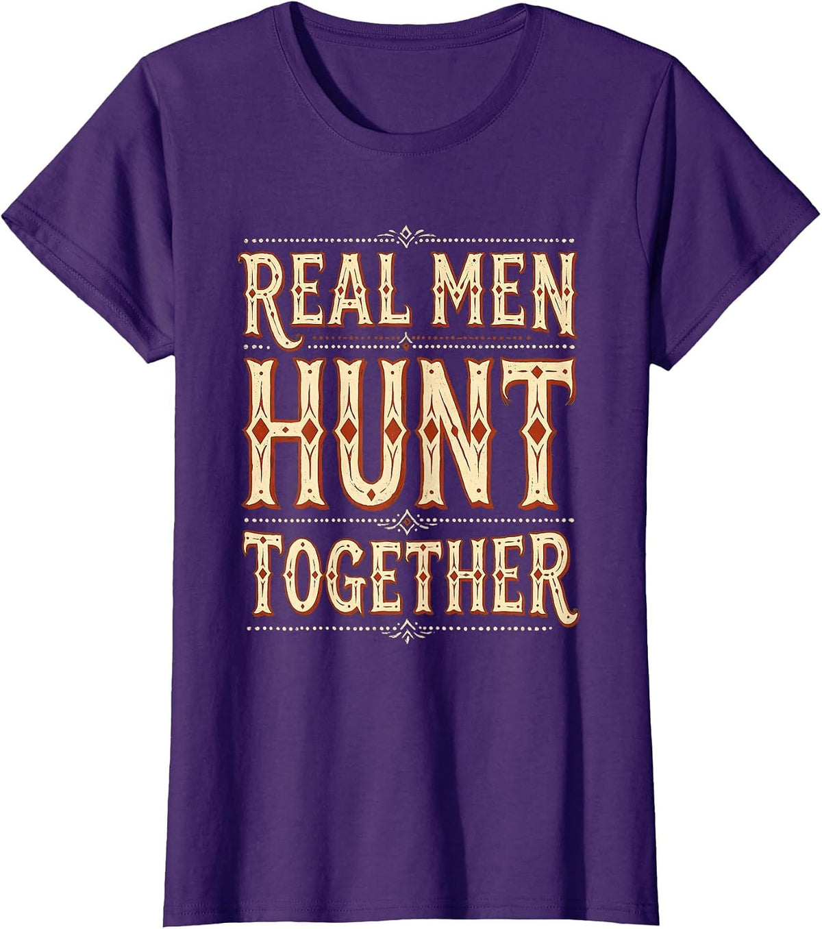 Women's Real Men Hunt Together Hunting Graphic Design T-Shirt - Purple