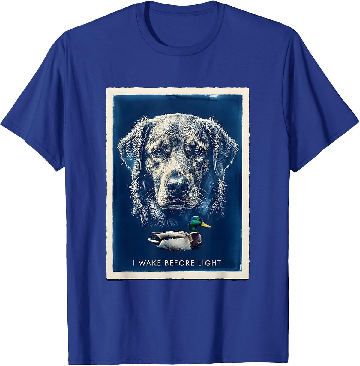 I Wake Before Light Cyanotype Retriever Mallard Hunting T-Shirt - Royal Blue