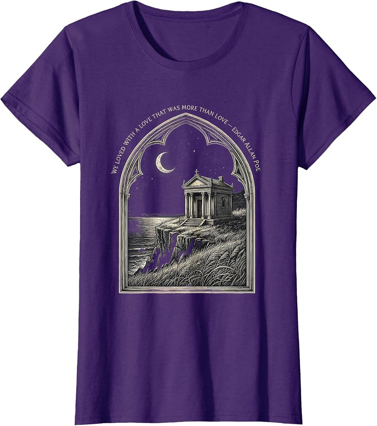 Women's We Loved With A Love Edgar Allan Poe Gothic Literature Fan T-Shirt - Purple
