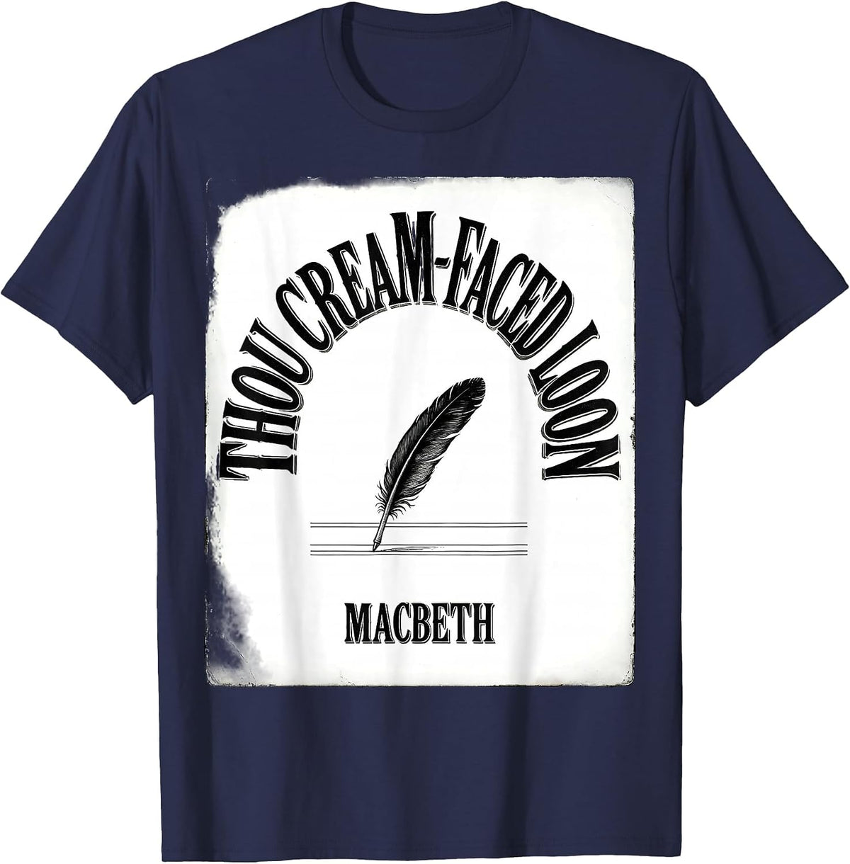 Men's Thou Cream-Faced Loon Macbeth Funny Shakespeare Literary T-Shirt - Navy Blue
