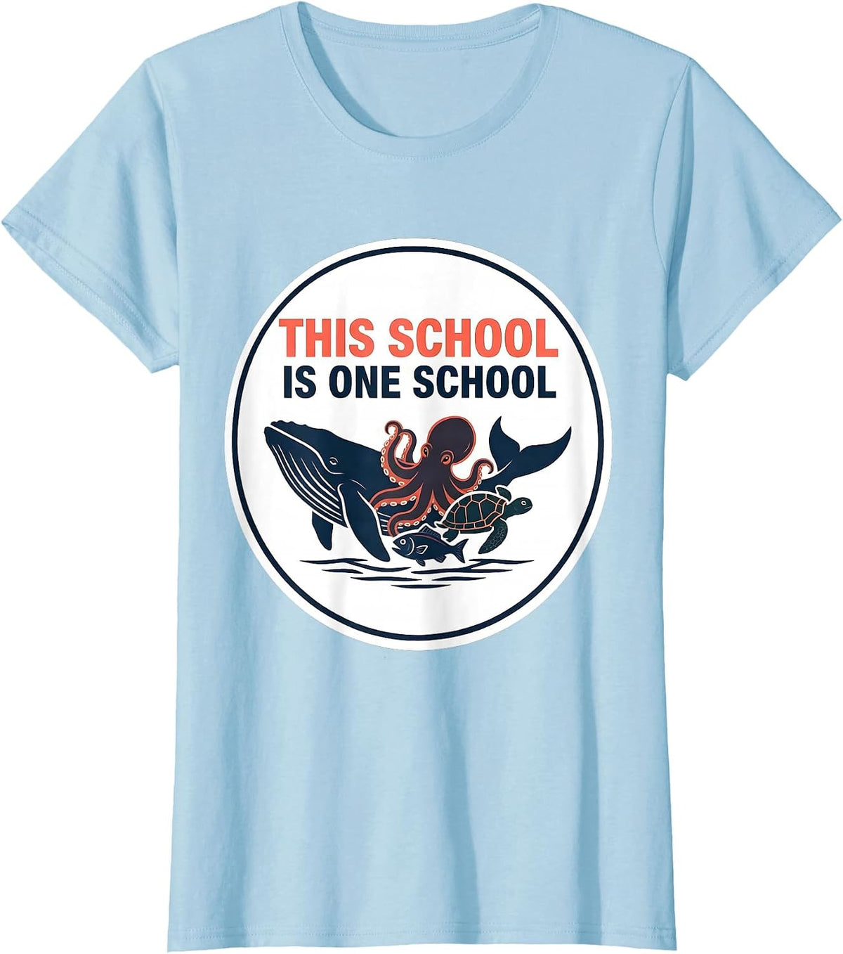 Women's This School Is One School Inspirational School Staff Unity T-Shirt - Baby Blue