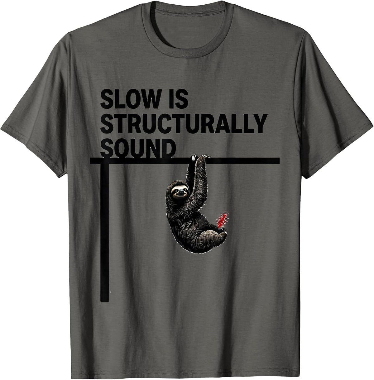 Slow Is Structurally Sound Funny Sloth Lover Christmas Humor T-Shirt - Asphalt Grey
