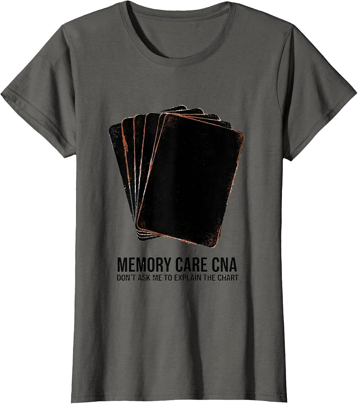 Women's Memory Care CNA Don't Ask Me To Explain The Chart CNA T-Shirt - Asphalt Grey