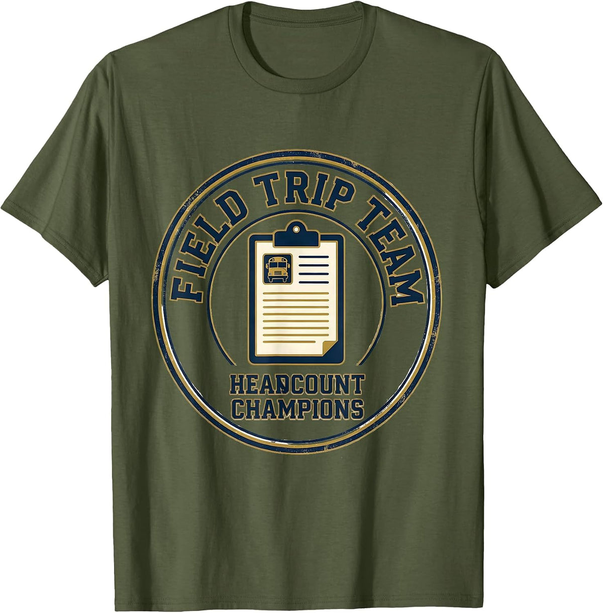 Field Trip Team Headcount Champions Sports Teacher T-Shirt - Olive Green