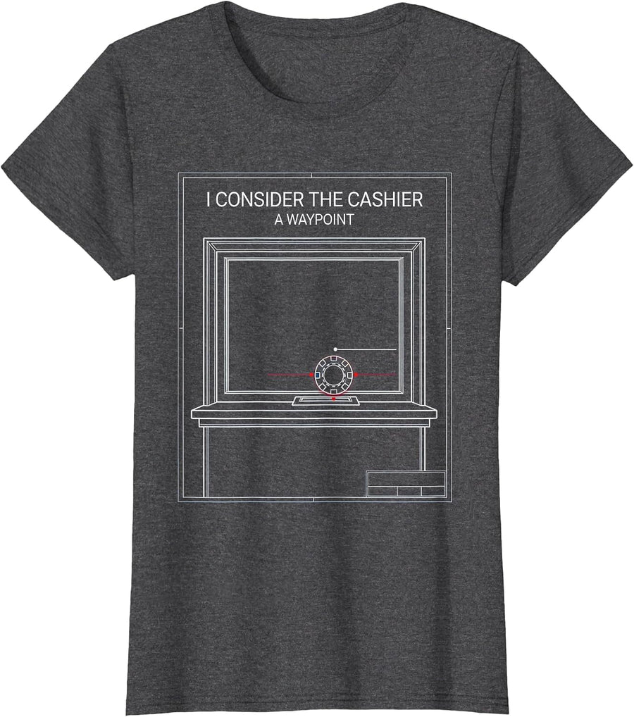 Women's I Consider The Cashier A Waypoint Funny Casino Gambling T-Shirt - Dark Heather Grey