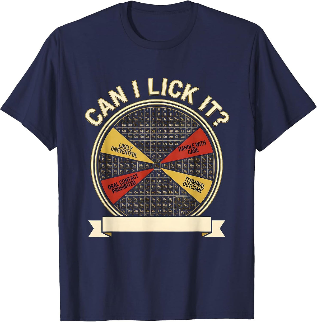 Can I Lick It Periodic Table Funny Science Teacher T-Shirt - Navy Blue