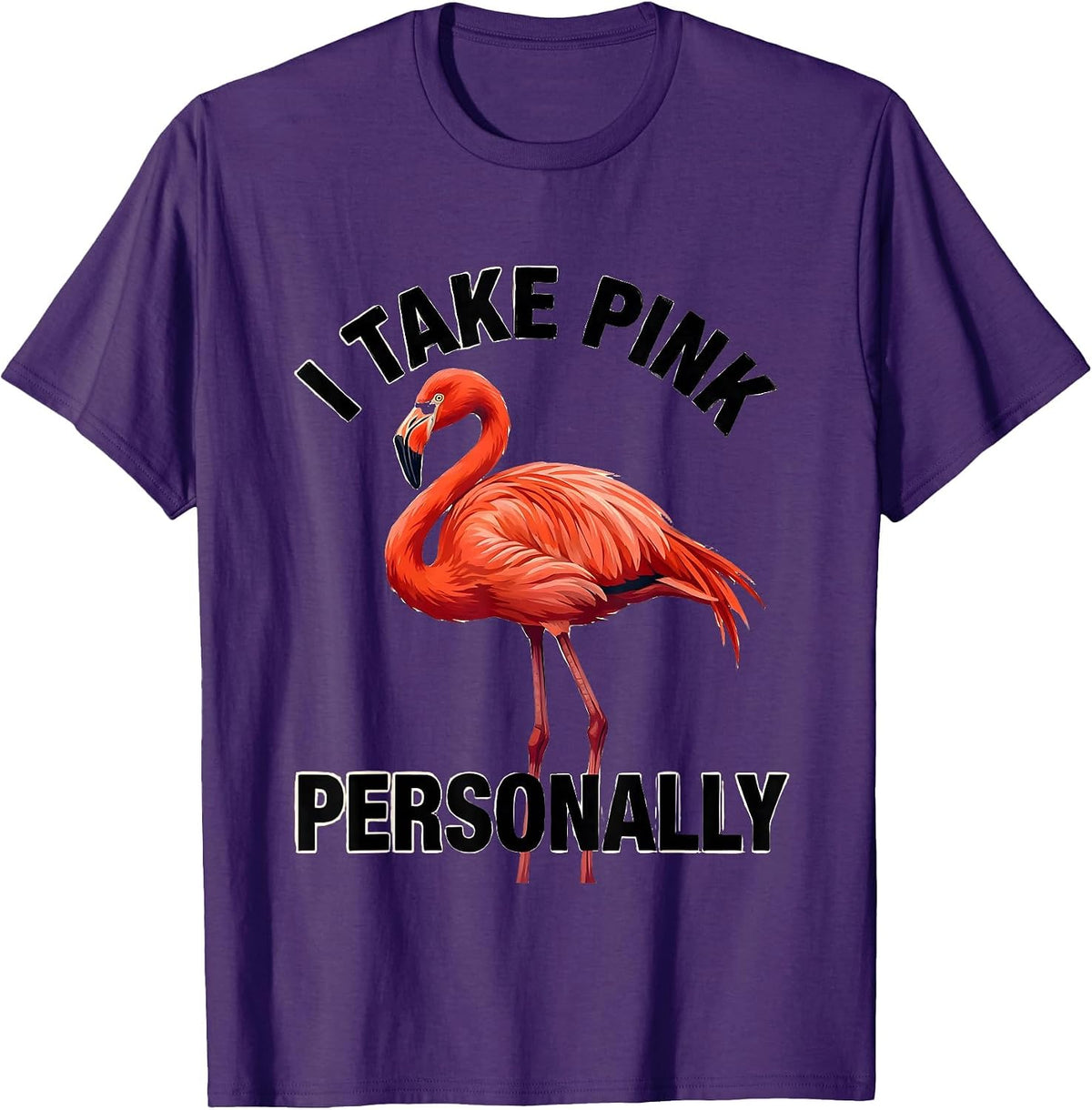Men's I Take Pink Personally Funny Flamingo Animal Humor Bird T-Shirt - Purple