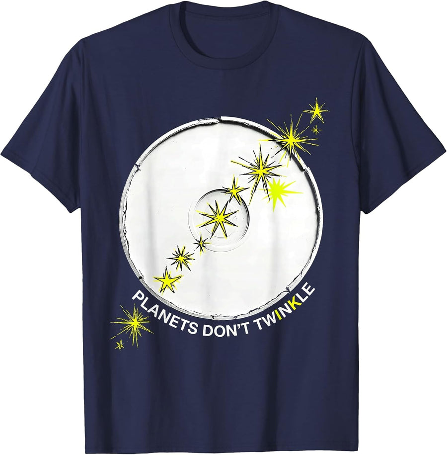 Planets Don't Twinkle Nerdy Astronomy Stargazer Gift T-Shirt - Navy Blue