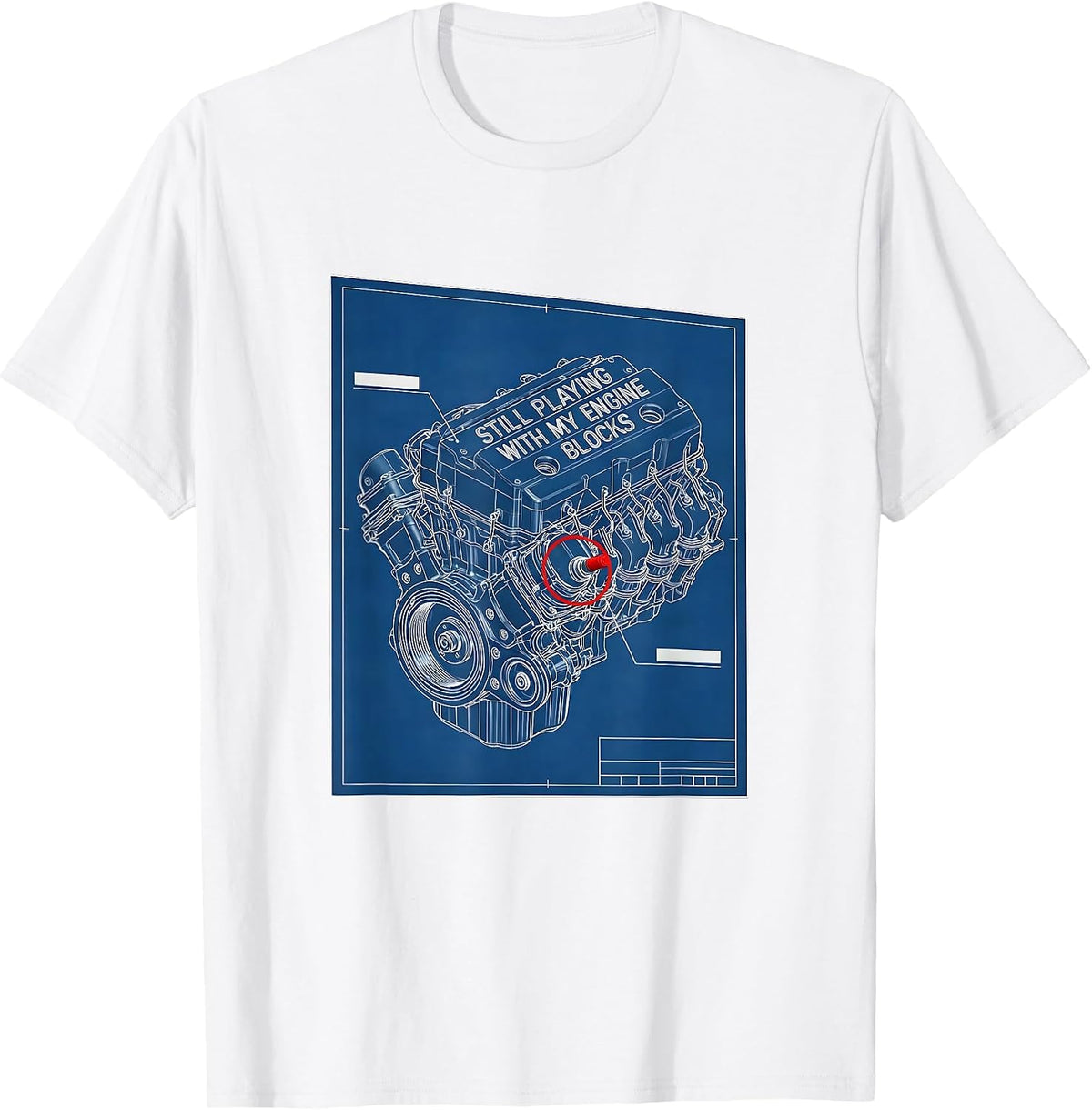 Men's Still Playing With My Engine Blocks Funny Mechanic Auto T-Shirt - White
