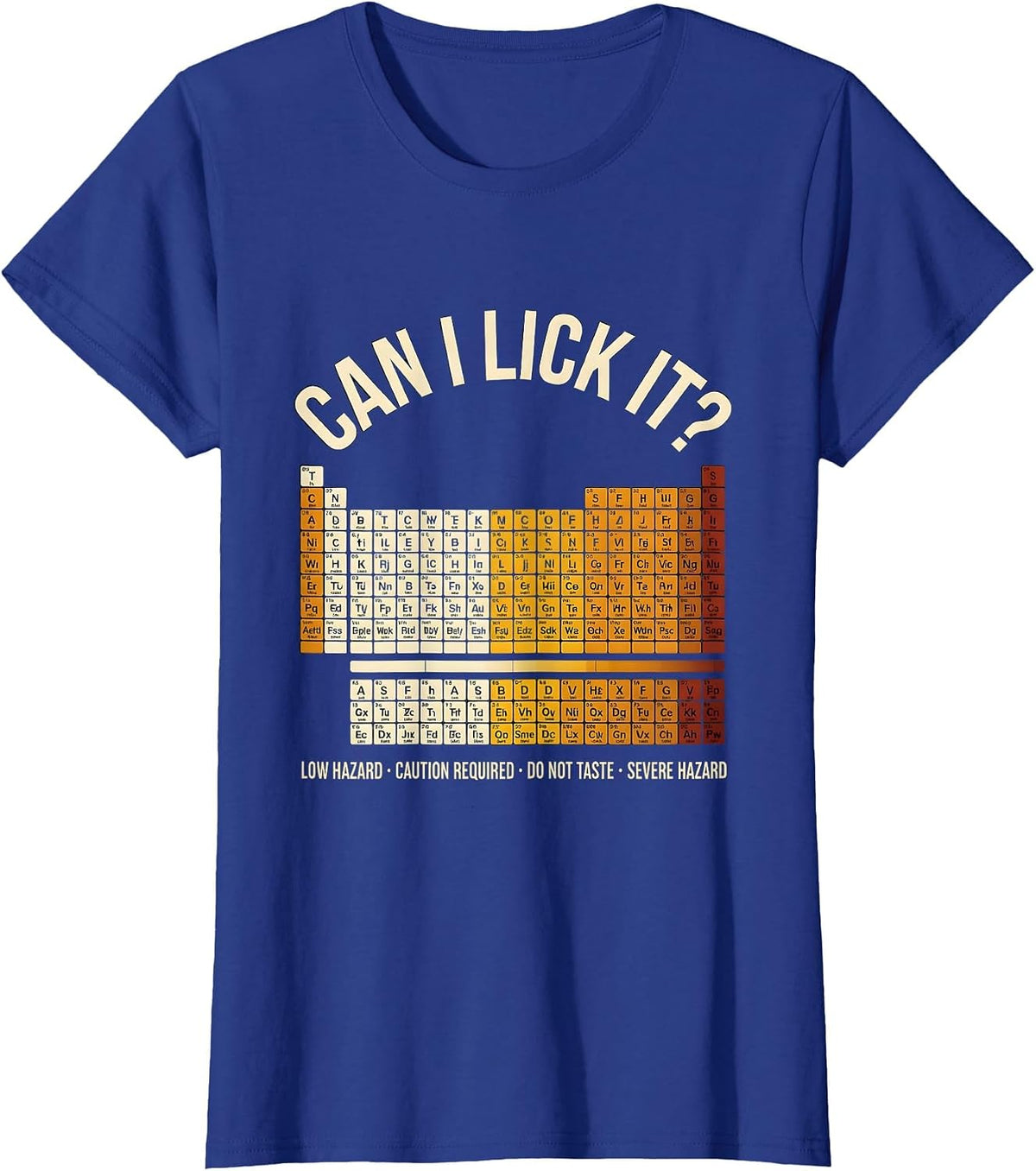 Women's Can I Lick It Funny Periodic Table Science Teacher Gift T-Shirt - Royal Blue